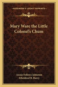 Mary Ware the Little Colonel's Chum
