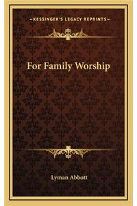 For Family Worship