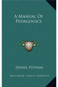 A Manual of Pedagogics