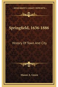 Springfield, 1636-1886