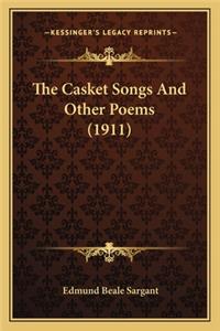 Casket Songs and Other Poems (1911)