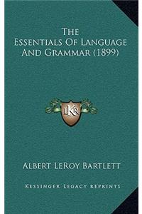 The Essentials of Language and Grammar (1899)