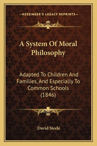 System Of Moral Philosophy