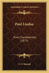 Paul Lindau: Eine Charakteristik (1875)