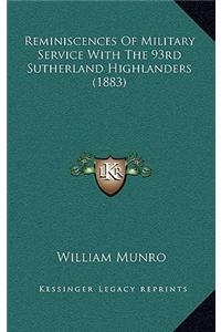 Reminiscences of Military Service with the 93rd Sutherland Highlanders (1883)