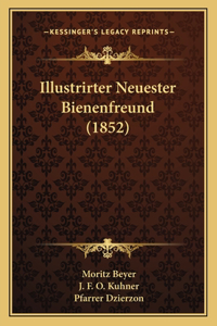 Illustrirter Neuester Bienenfreund (1852)