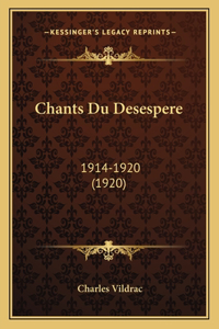 Chants Du Desespere