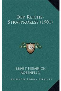Der Reichs-Strafprozess (1901)