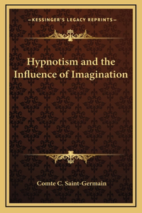 Hypnotism and the Influence of Imagination