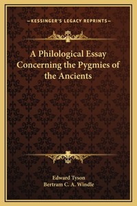 A Philological Essay Concerning the Pygmies of the Ancients