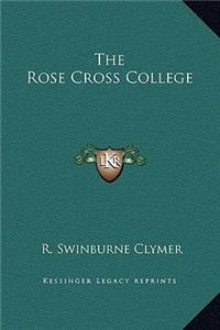 The Rose Cross College