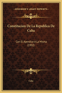 Constitucion De La Republica De Cuba