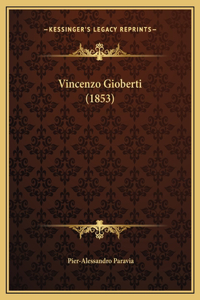 Vincenzo Gioberti (1853)