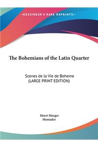 The Bohemians of the Latin Quarter