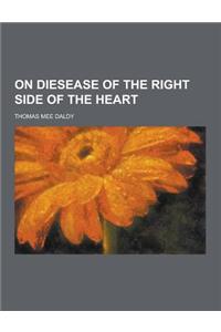On Diesease of the Right Side of the Heart