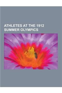 Athletes at the 1912 Summer Olympics