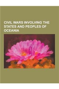 Civil Wars Involving the States and Peoples of Oceania