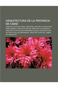 Arquitectura de La Provincia de Cadiz