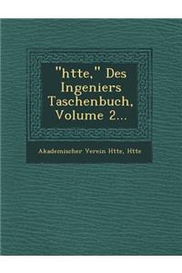 h�tte, Des Ingeniers Taschenbuch, Volume 2...