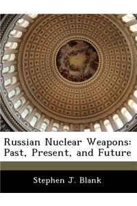 Russian Nuclear Weapons