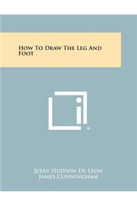 How to Draw the Leg and Foot