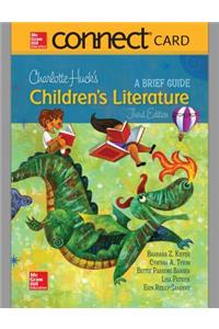 Connect Access Card for Charlotte Huck's Children's Literature: A Brief Guide
