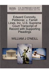 Edward Connolly, Petitioner, V. Farrell Lines, Inc. U.S. Supreme Court Transcript of Record with Supporting Pleadings