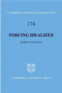 Forcing Idealised. Cambridge Tracts in Mathematics, Volume 174.