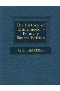 The History of Kilmarnock