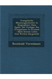 Evangelische Missionsgeschichte In Biographien