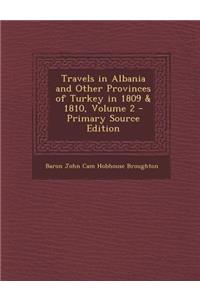 Travels in Albania and Other Provinces of Turkey in 1809 & 1810, Volume 2