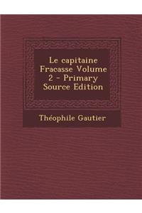 Le Capitaine Fracasse Volume 2