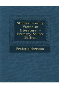 Studies in Early Victorian Literature