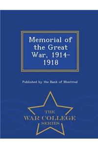 Memorial of the Great War, 1914-1918 - War College Series