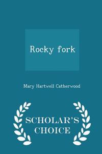 Rocky Fork - Scholar's Choice Edition
