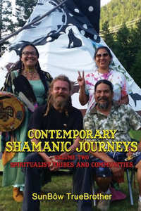 Contemporary Shamanic Journeys