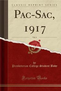 Pac-Sac, 1917, Vol. 4 (Classic Reprint)