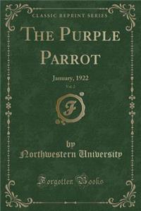 The Purple Parrot, Vol. 2