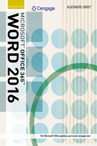 Bundle: Illustrated Microsoft Office 365 & Word 2016: Introductory + Lms Integrated Sam 365 & 2016 Assessments, Trainings, and Projects with 1 Mindtap Reader Printed Access Card
