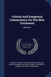 Critical And Exegetical Commentary On The New Testament