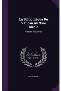 La Bibliotheque Du Vatican Au Xvie Siecle