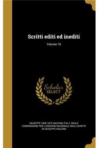 Scritti Editi Ed Inediti; Volume 16