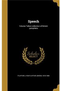 Speech; Volume Talbot collection of British pamphlets