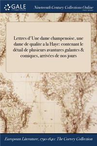 Lettres D'Une Dame Champenoise, Une Dame de Qualite a la Haye