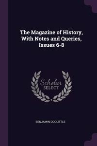 The Magazine of History, With Notes and Queries, Issues 6-8