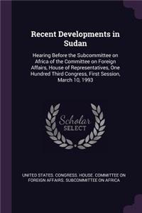 Recent Developments in Sudan