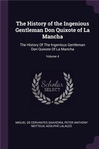 The History of the Ingenious Gentleman Don Quixote of La Mancha