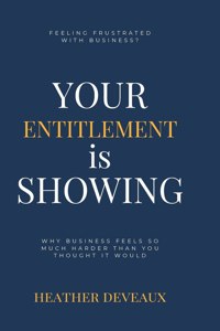 Your Entitlement is Showing