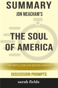 Summary: Jon Meacham's the Soul of America: The Battle for Our Better Angels