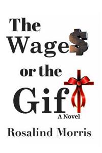 The Wages or the Gift